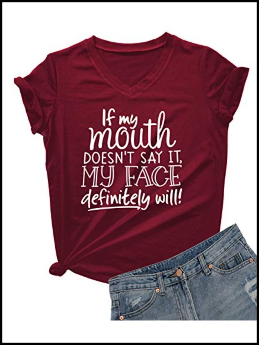 DANVOUY Women's If My Mouth Doesn't Say It My Face Definitely Will T Shirt